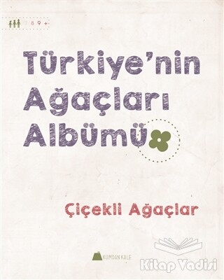 Türkiye'nin Ağaçları Albümü - Çiçekli Ağaçlar - Kumdan Kale