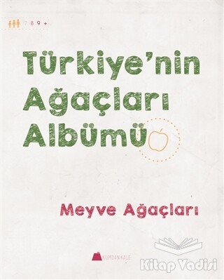 Türkiye'nin Ağaçları Albümü - Meyve Ağaçları - Kumdan Kale