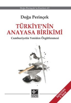 Türkiye’nin Anayasa Birikimi - Kaynak (Analiz) Yayınları