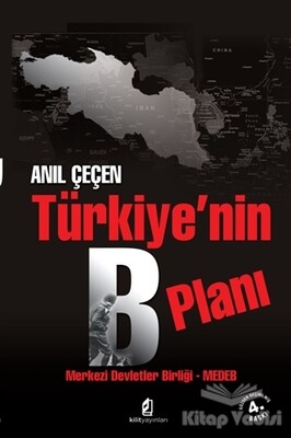Türkiye’nin B Planı - Kilit Yayınları