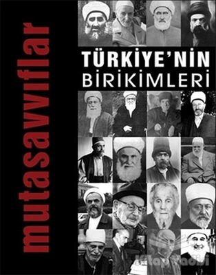 Türkiye'nin Birikimleri 4 - Mutasavvıflar - 1