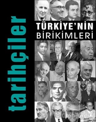 Türkiye'nin Birikimleri 5 - Tarihçiler - İlke Yayıncılık
