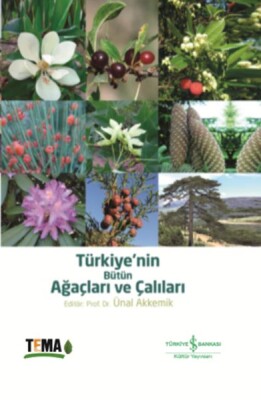 Türkiyenin Bütün Ağaçları ve Çalıları - İş Bankası Kültür Yayınları
