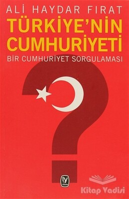 Türkiye’nin Cumhuriyeti - Tekin Yayınevi
