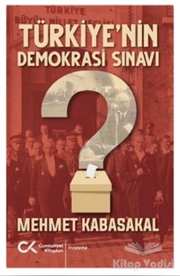 Türkiye’nin Demokrasi Sınavı - Cumhuriyet Kitapları