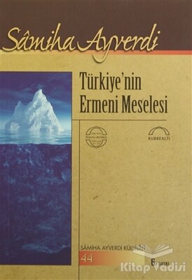 Türkiye’nin Ermeni Meselesi - Kubbealtı Neşriyatı Yayıncılık