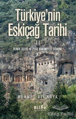 Türkiye'nin Eskiçağ Tarihi 2 - Bilge Kültür Sanat