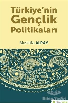 Türkiye’nin Gençlik Politikaları - 1