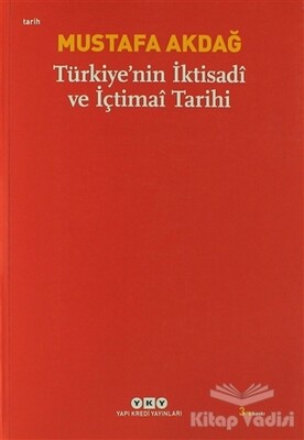 Türkiye’nin İktisadi ve İçtimai Tarihi - Yapı Kredi Yayınları