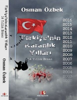 Türkiye’nin Karanlık Yılları 14 Yıllık Enkaz - 1