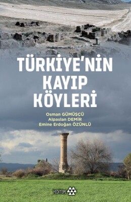 Türkiye’nin Kayıp Köyleri - Yeditepe Yayınevi