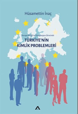 Türkiye’nin Kimlik Problemleri - Adres Yayınları