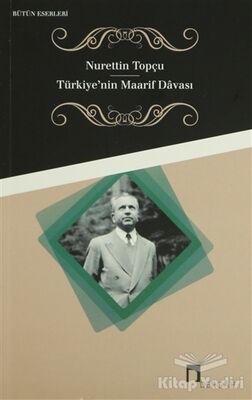 Türkiye’nin Maarif Davası - 1