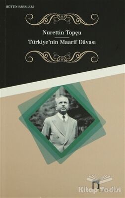 Türkiye’nin Maarif Davası - 1
