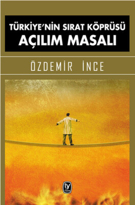 Türkiye'nin Sırat Köprüsü Açılım Masalı - Tekin Yayınevi