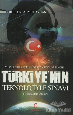 Türkiye’nin Teknolojiyle Sınavı - Yeniyüzyıl Yayınları