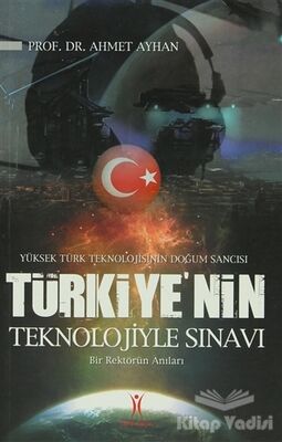 Türkiye’nin Teknolojiyle Sınavı - 1