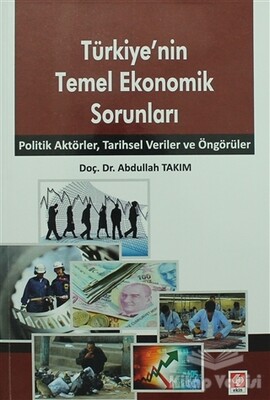 Türkiye'nin Temel Ekonomik Sorunları - Ekin Yayınevi