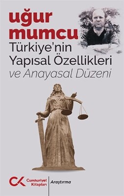 Türkiye’nin Yapısal Özellikleri ve Anayasal Düzeni - Cumhuriyet Kitapları