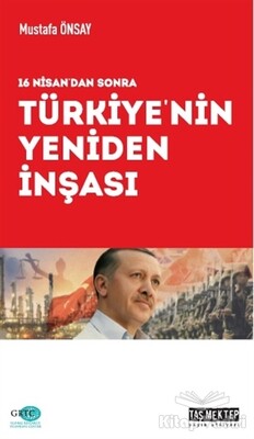 Türkiye'nin Yeniden İnşası - Taş Mektep Yayınları