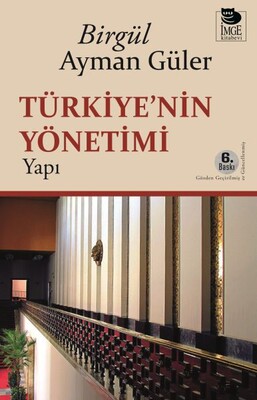 Türkiye'nin Yönetimi -Yapı- - İmge Kitabevi Yayınları