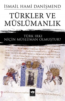 Türkler ve Müslümanlık - Ötüken Neşriyat