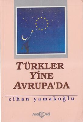 Türkler Yine Avrupa'da - 1