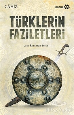 Türklerin Faziletleri - Yeditepe Yayınevi