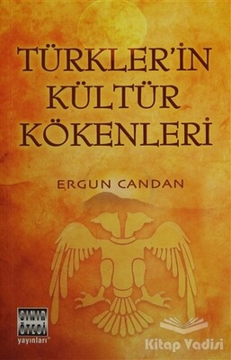 Türkler’in Kültür Kökenleri - Sınır Ötesi Yayınları
