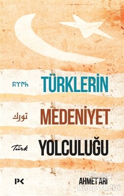 Türklerin Medeniyet Yolculuğu - Profil Kitap