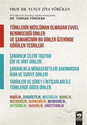 Türklerin Müslüman Olmadan Evvel Benimsediği Dinler ve Şamanizmin Bu Dinler Üzerinde Görülen Tesirleri - 1