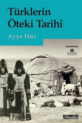 Türklerin Öteki Tarihi - Literatür Yayınları