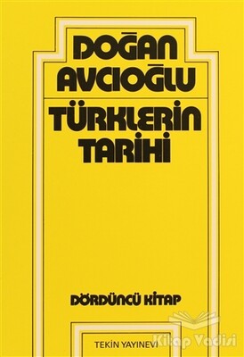 Türklerin Tarihi 4. Kitap - Tekin Yayınevi