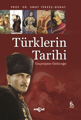 Türklerin Tarihi - Akçağ Yayınları