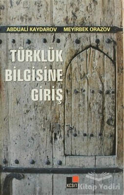 Türklük Bilgisine Giriş - Kesit Yayınları