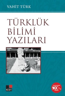 Türklük Bilimi Yazıları - Kesit Yayınları