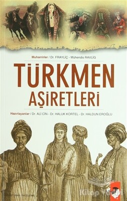 Türkmen Aşiretleri - IQ Kültür Sanat Yayıncılık