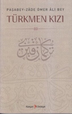 Türkmen Kızı - Kurgan Edebiyat