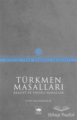 Türkmen Masalları - Ötüken Neşriyat