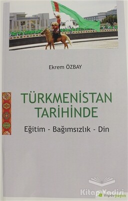 Türkmenistan Tarihinde - Hiperlink Yayınları
