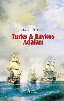 Turks and Kaykos Adaları - Gürer Yayınları