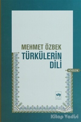 Türkülerin Dili - Ötüken Neşriyat