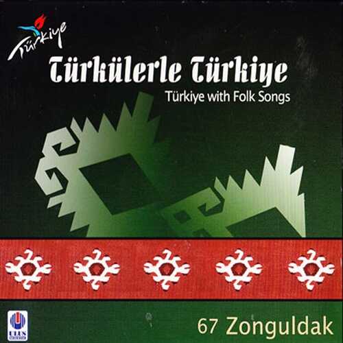 Ulus Müzik - Türkülerle Türkiye - 67 / Zonguldak