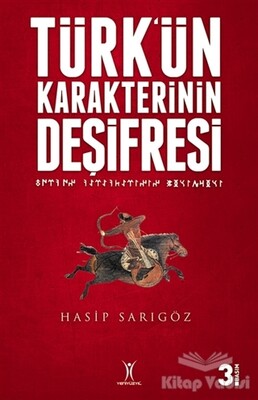 Türk’ün Karakterinin Deşifresi - Yeniyüzyıl Yayınları