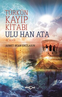 Türk'ün Kayıp Kitabı Ulu Han Ata - 1