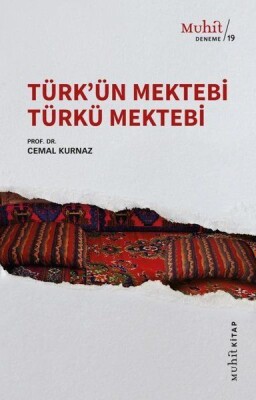Türk’ün Mektebi Türkü Mektebi - Muhit Kitap