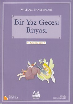 Turuncu Seri - Bir Yaz Gecesi Rüyası - Arkadaş Yayınları