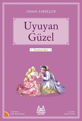 Turuncu Seri Uyuyan Güzel - Arkadaş Yayınları