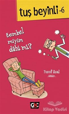 Tuş Beyinli 6 - Tembel miyim? Dahi mi? - 1