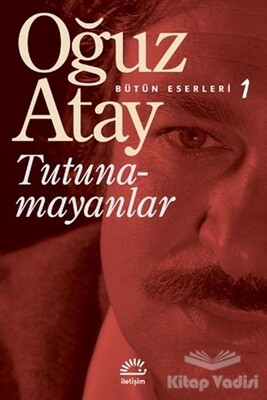 Tutunamayanlar - Bütün Eserleri 1 - İletişim Yayınları